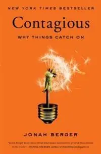 Contagious : why things catch on